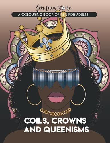 Coils, Crowns & Queenisms: A Colouring Book of Zen for Adults | Amazon (US)