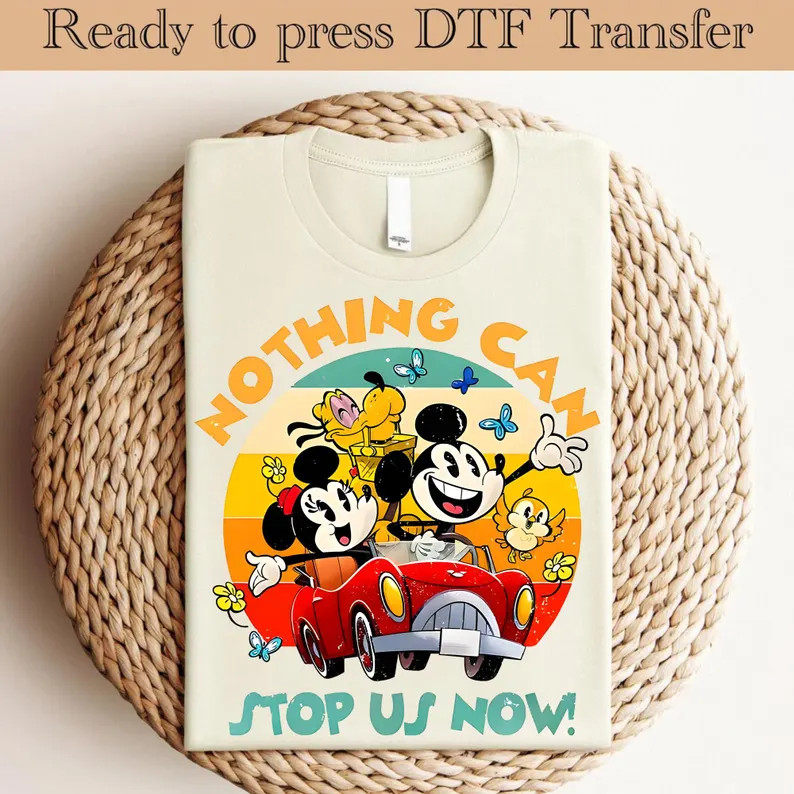 Nothing Can Stop Us Now DTF Transfer, Mickey and Friends Ready to Press, Disneyland DTF Transfer,... | Etsy (US)