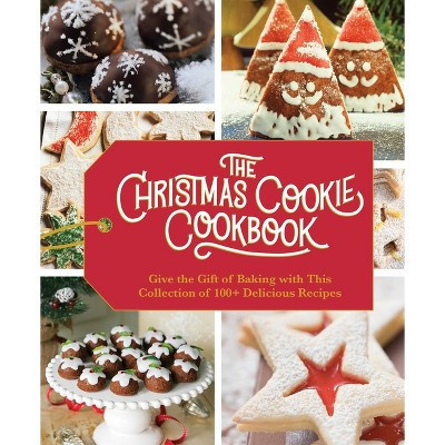 The Christmas Cookie Cookbook - by Cider Mill Press (Hardcover) | Target