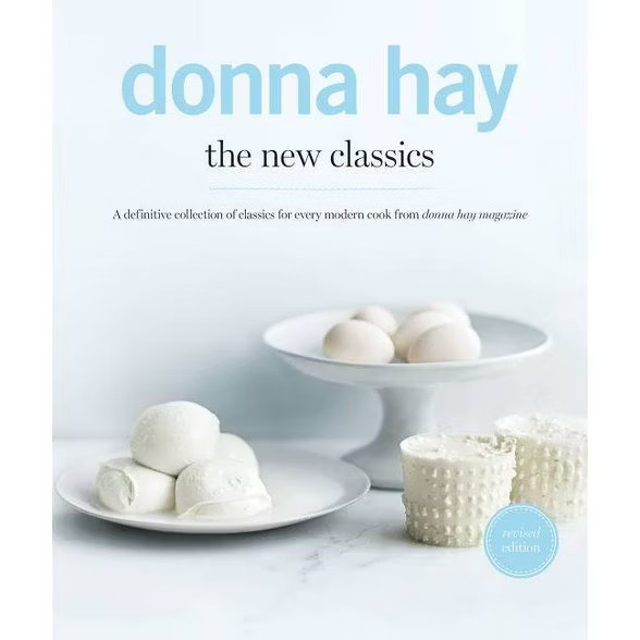 The New Classics - by  Donna Hay (Paperback) | Target