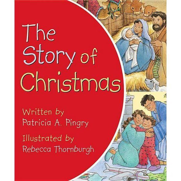 The Story of Christmas by Patricia A. Pingry (Board Book) | Target