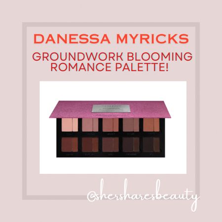 Danessa Myricks Groundwork Blooming Romance Palette is now available! 👏 Sephora app only! 

#LTKbeauty