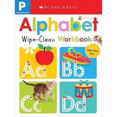 Wipe-clean Workbook : Pre-k Alphabet -  by Scholastic Inc. & Scholastic Early Learners (Paperback... | Target