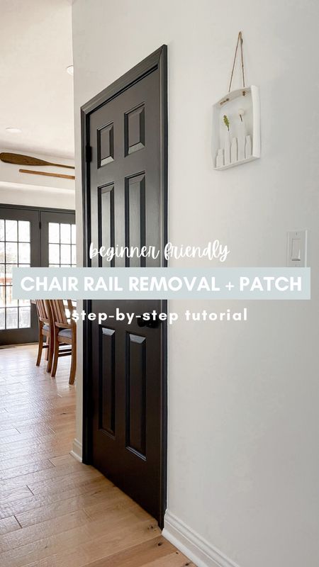 Everything I used to remove and repair + patch this chair rail!

Paint colors: walls are chantilly lace, door is cracked pepper

#LTKhome
