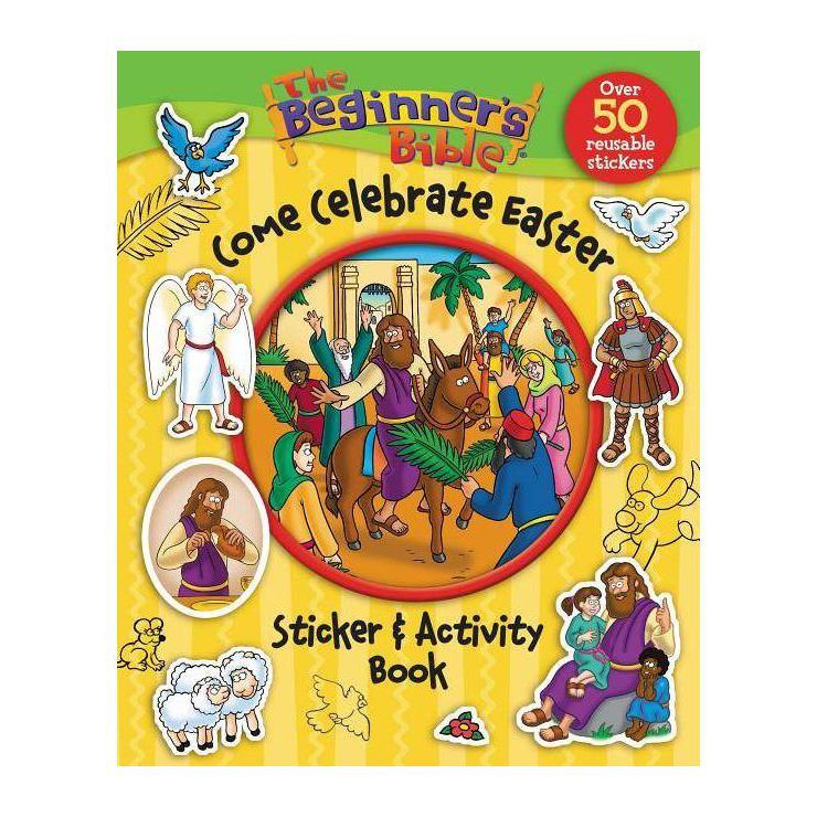 The Beginner's Bible Come Celebrate Easter Sticker and Activity Book - (Paperback) | Target