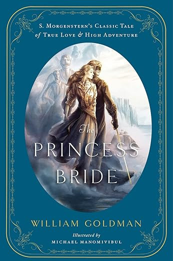 The Princess Bride: An Illustrated Edition of S. Morgenstern's Classic Tale of True Love and High... | Amazon (US)