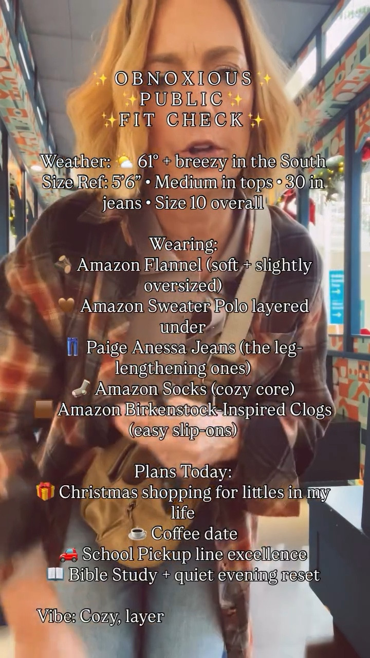 ✨ OBNOXIOUS PUBLIC FIT CHECK ✨
Weather: 🌤️ 61° + breezy in the South
Size Ref: 5’6” • Medium tops • 30 in jeans • Size 10 overall

Cozy, layered, and fully leaning into festive season chaos 🎄😅

Today’s lineup: Christmas shopping for the littles 🎁 · coffee date ☕ · school pickup line excellence 🚗 · Bible study + a quiet evening reset 📖

Wearing:
🪵 Amazon flannel (soft + slightly oversized)
🤎 Amazon sweater polo underneath
👖 Paige Anessa jeans (leg-lengthening magic)
🧦 Amazon socks (cozy core)
🟫 Amazon Birkenstock-inspired clogs (easy slip-ons)

Comment PIXIE for links ✨
Follow ShopPixieCo on the LTK app 🖤
Search “ShopPixieCo” in the app to find everything easily
I may earn a commission when you shop my links 🤎

#ootdover50 #styleover50 #over50fashion #midlifestyle #shoppixieco #paigejeans #paigeanessa #amazonfashionfinds #amazonstyle #birkenstockclogs #casualoutfitideas #southernstyle #falloutfitinspo #everydayoutfit #cozyvibesonly #holidayerrands #momstyleinspo #festivefashion #winteroutfits #neutralstyle #flannelszn #layeredlook #over50styleinspo #ltkover50 #ltkfashion #ltkfall #ltkdenim #ltkstyle #over50andfabulous #realoutfitdiaries

Comment PIXIE below to receive a DM with the link to this post on my LTK ⬇ https://liketk.it/5x1Qy