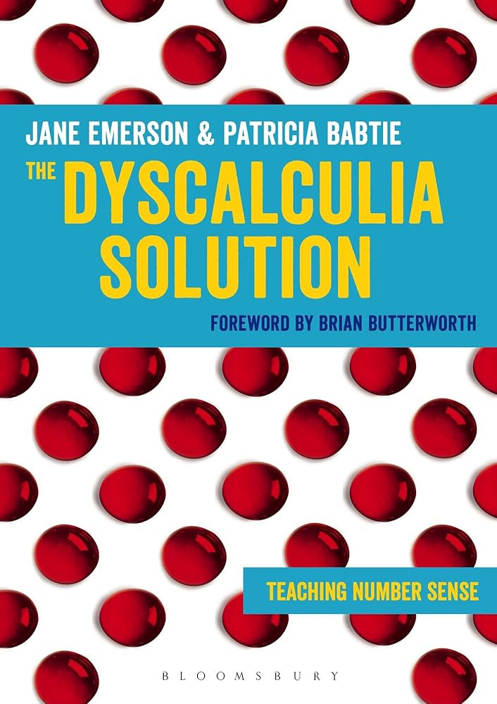 The Dyscalculia Solution: A step-by-step guide to teaching children with numeracy difficulties | Amazon (US)