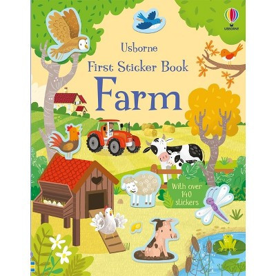 First Sticker Book Farm - (First Sticker Books) by  Kristie Pickersgill (Paperback) | Target