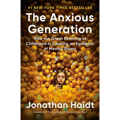 The Anxious Generation - by  Jonathan Haidt (Hardcover) | Target