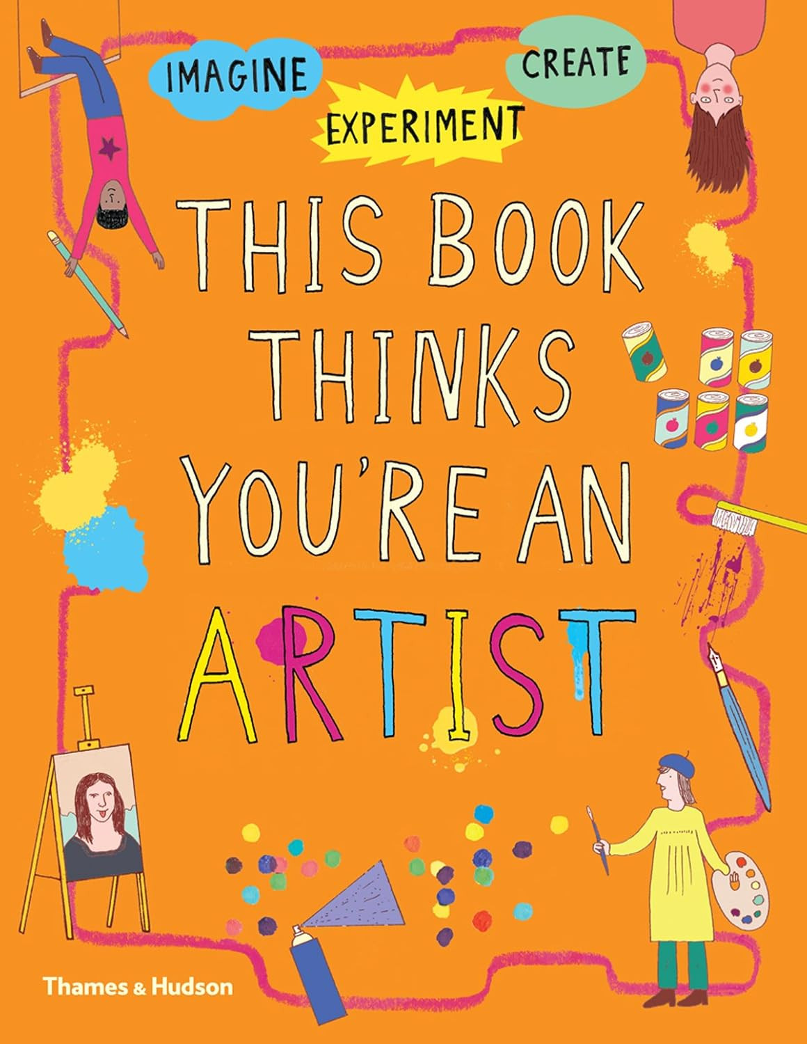 This Book Thinks You're an Artist (This Book Thinks You’re…, 2)      Paperback – August 7, ... | Amazon (US)
