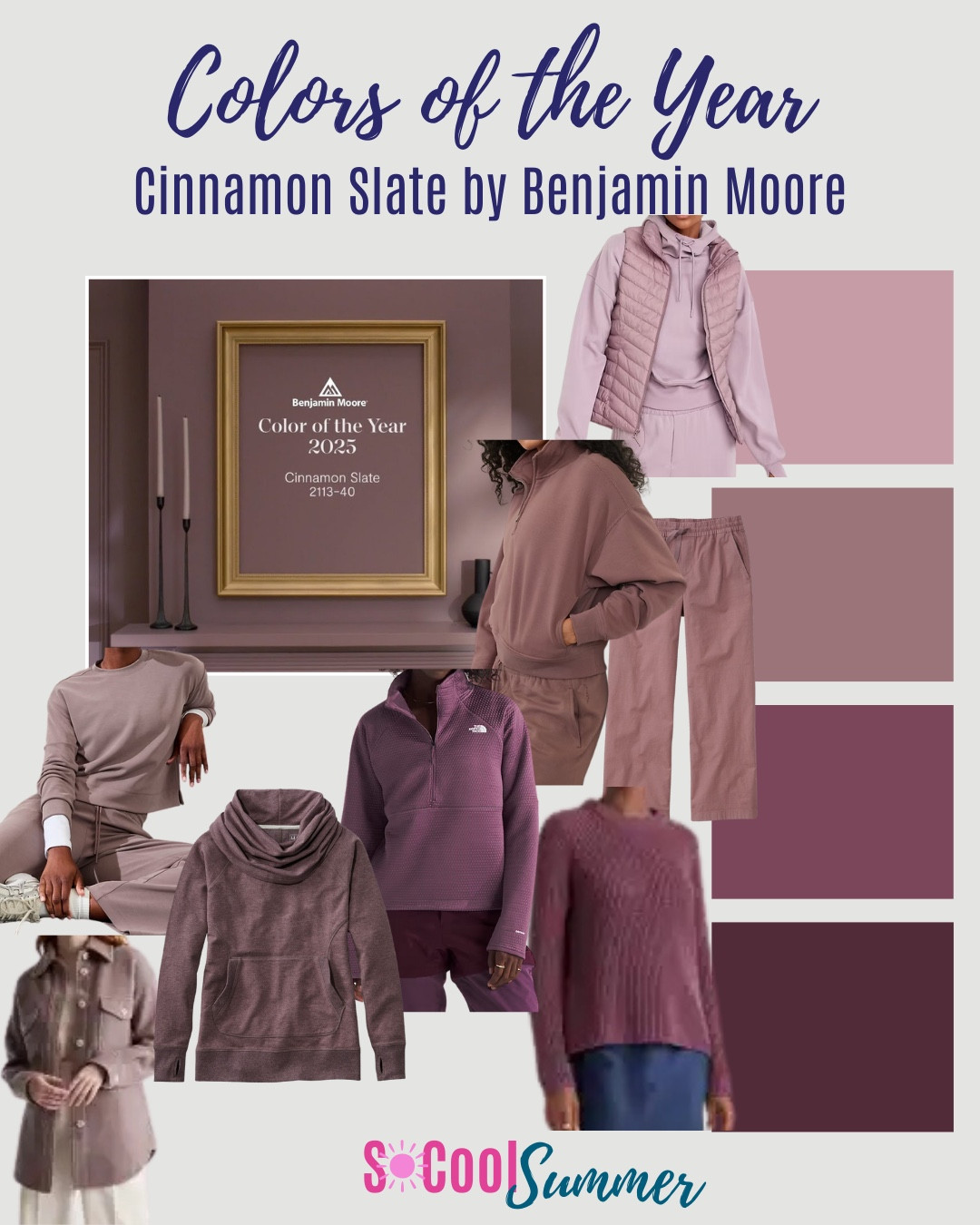 Inspired by Benjamin Moore’s “Cinnamon Slate” color of the year.  My picks for summers, especially for soft summers!

#hocsummer #coolsummer #lightsummer #truesummer #softsummer #pastelsummer #darksummer #brownsummer #sweetpeasummer #summerpalette #summerfinds

#LTKStyleTip #LTKFitness #LTKSaleAlert
