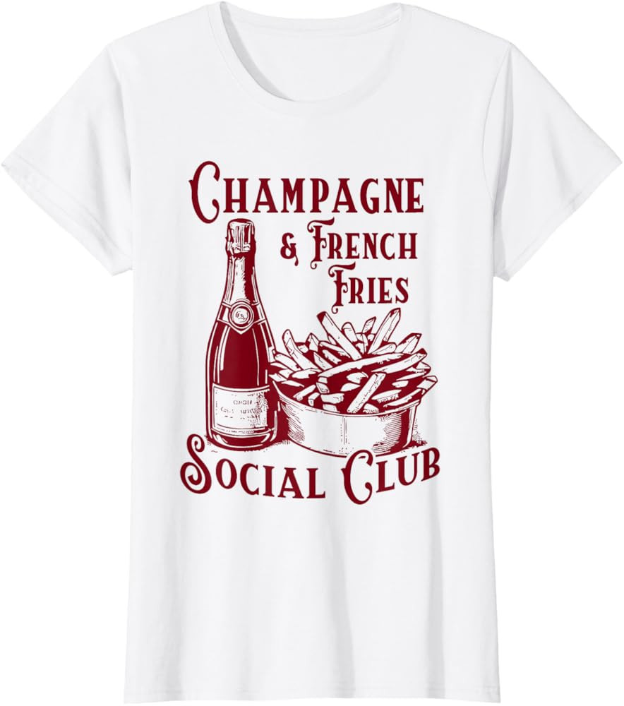 Champagne and French Fries Social Club | Vintage Womans T-Shirt | Amazon (US)