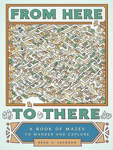 From Here to There: A Book of Mazes to Wander and Explore (Maze Books for Kids, Maze Games, Maze ... | Amazon (US)