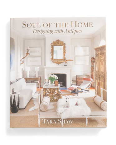 Soul Of The Home Designing With Antiques Book | TJ Maxx