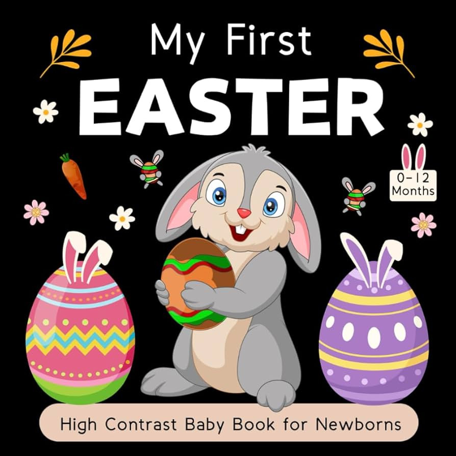 Easter Basket Stuffer : My First Easter High Contrast Baby Book for Newborns 0-12 Months: 36+ Cut... | Amazon (US)