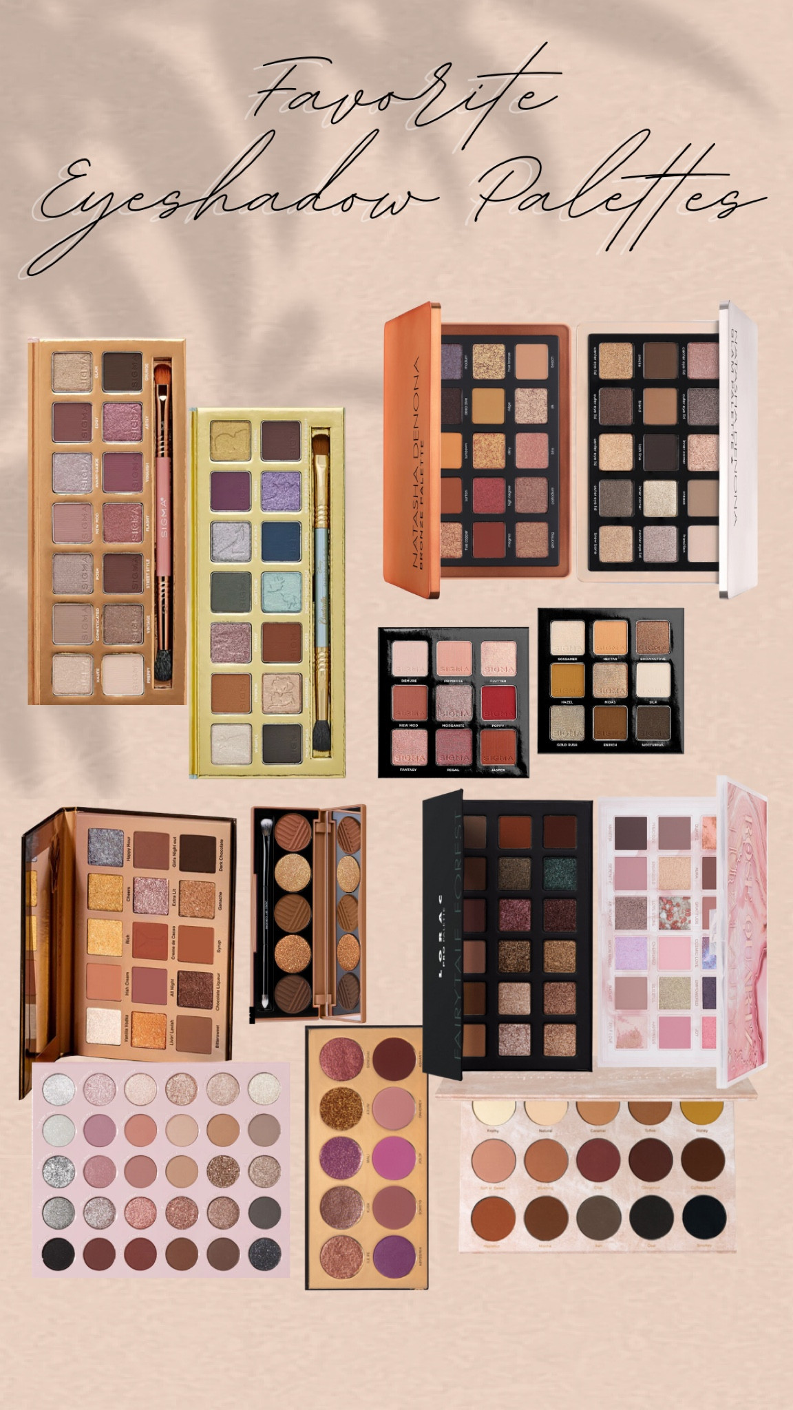 Some of my favorite eyeshadow palettes. Sigma is one of my favorite eyeshadow formulas, very easy to work with!


#LTKunder100 #LTKbeauty #LTKunder50