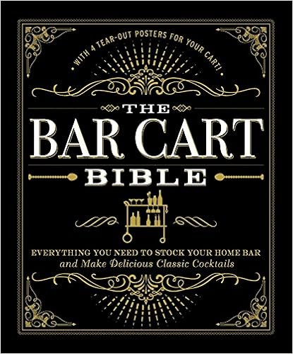 The Bar Cart Bible: Everything You Need to Stock Your Home Bar and Make Delicious Classic Cocktai... | Amazon (US)