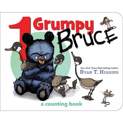1 Grumpy Bruce : A Counting Board Book - By Ryan T. Higgins ( Hardcover ) | Target