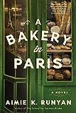 Amazon.com: A Bakery in Paris: A Novel: 9780063247710: Runyan, Aimie K.: Books | Amazon (US)