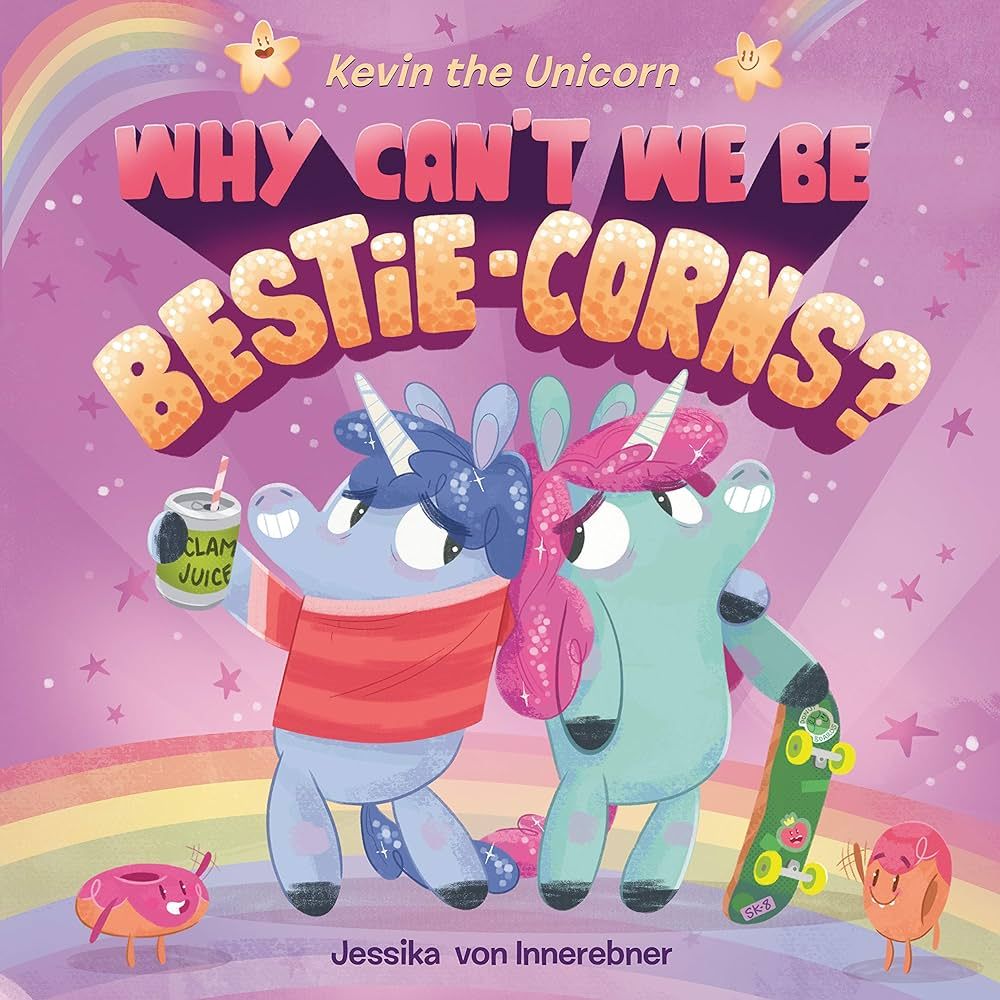 Kevin the Unicorn: Why Can't We Be Bestie-corns? | Amazon (US)