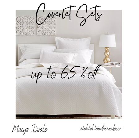 Save up to 65% off Luxury Coverlet sets from Macys 😀 Bedding | Comforter | Bedroom | Quilt 

#LTKhome #LTKGiftGuide #LTKsalealert