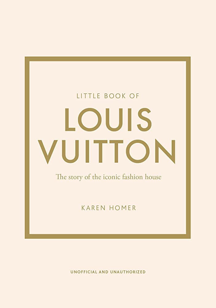 Little Book of Louis Vuitton: The Story of the Iconic Fashion House (Little Books of Fashion, 9) | Amazon (US)