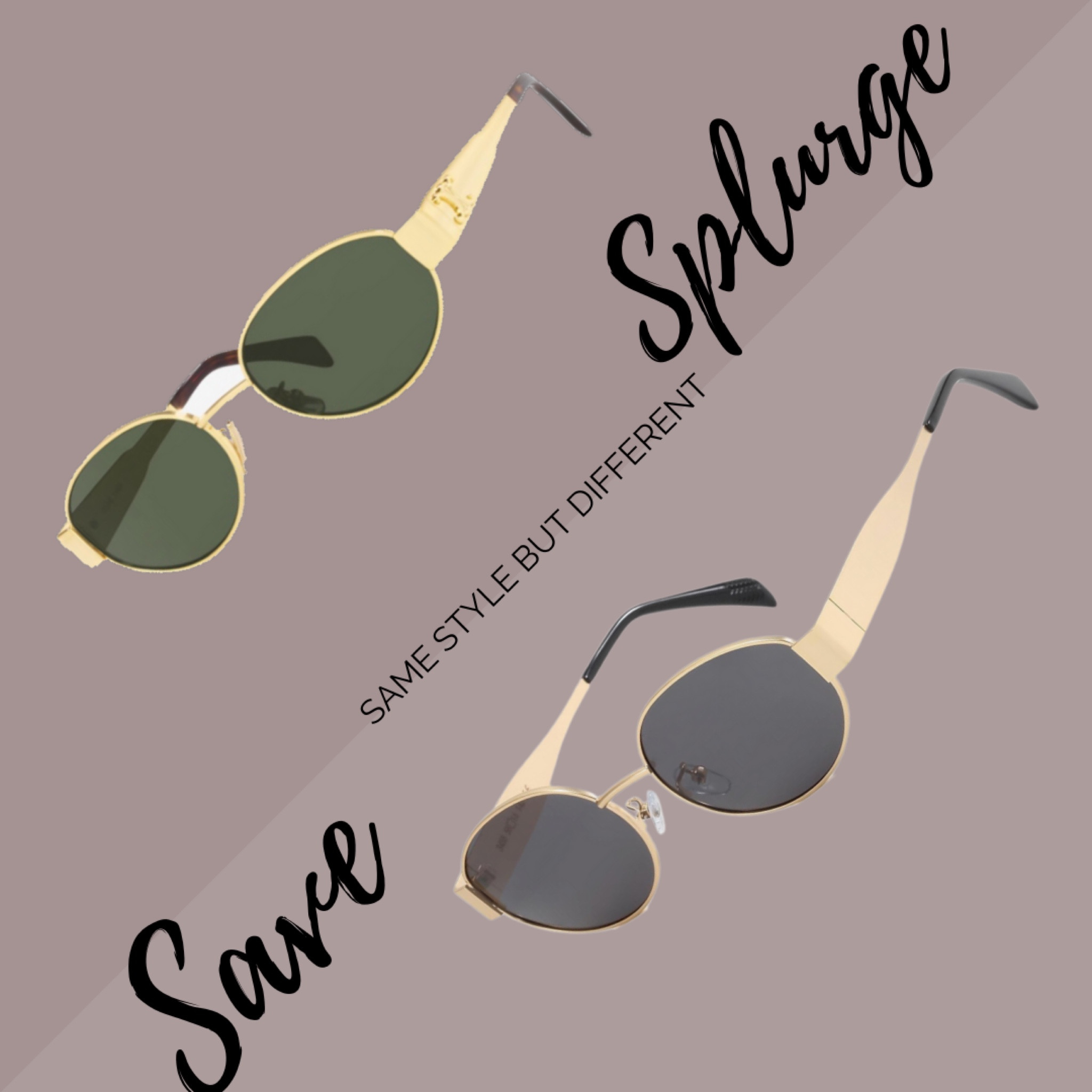 Splurge and save sunglasses 

#LTKstyletip #LTKsummer #LTKuk