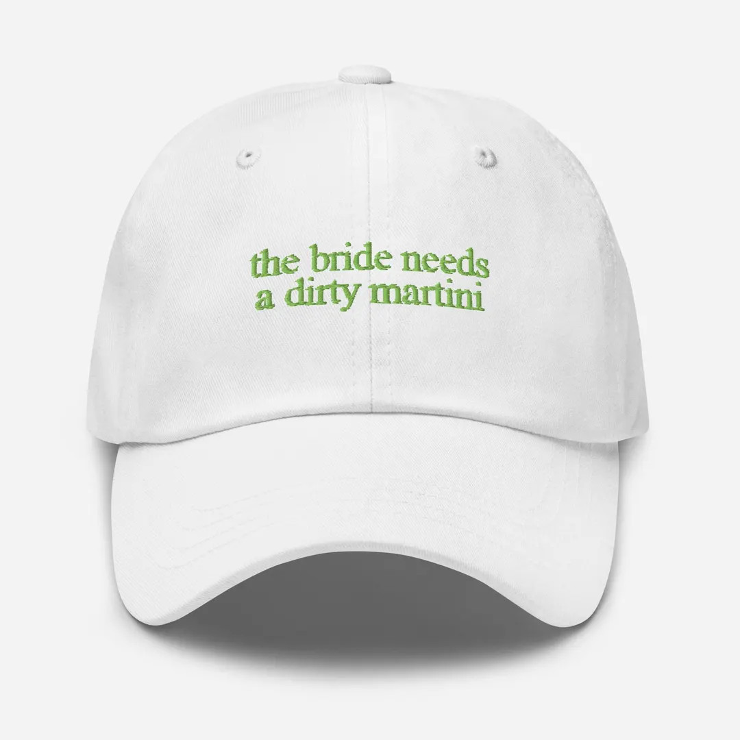 The Bride Needs a Dirty Martini - Embroidered Cap, Bachelorette, Cocktail-inspired Clothing - Ets... | Etsy (US)