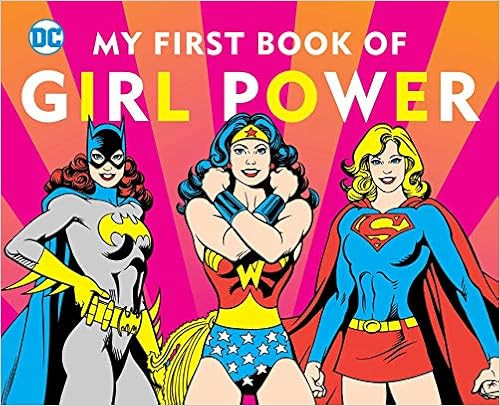 DC SUPER HEROES: MY FIRST BOOK OF GIRL POWER (8)



Board book – October 21, 2014 | Amazon (US)