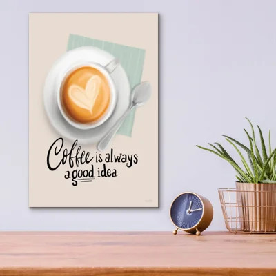 'Coffee Is Always A Good Idea' by House Fenway Acrylic Glass Wall Art, 12" x 16 | Wayfair North America