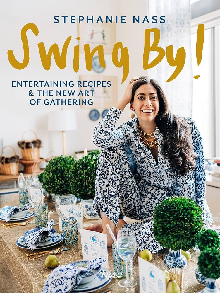 Swing By!: Entertaining Recipes and the New Art of Gathering | Amazon (US)