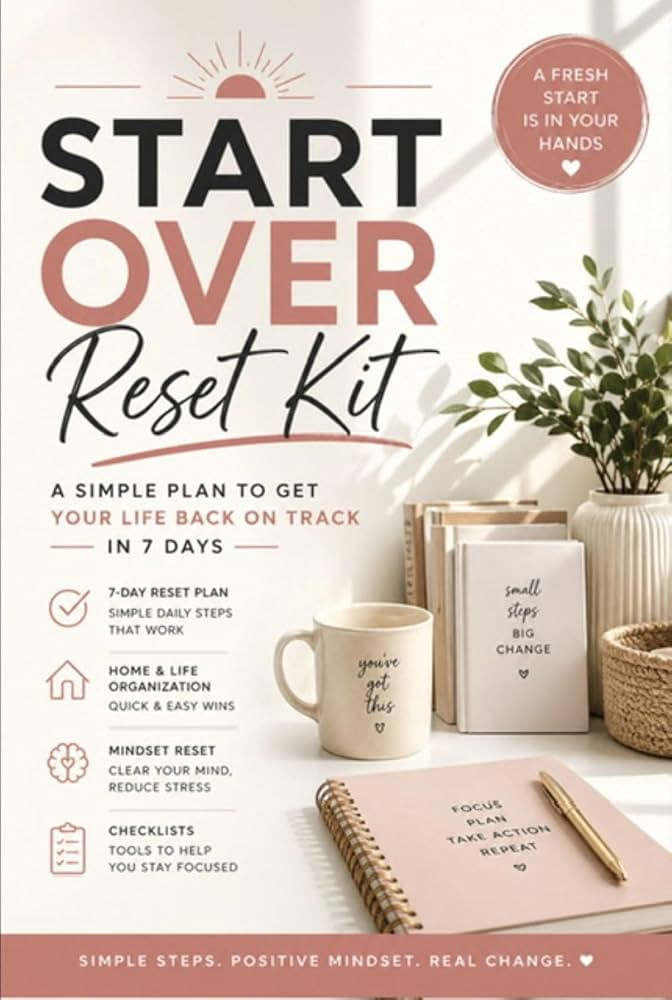 Start over reset kit: A Simple Plan to get your life back on track in Seven days - Kindle edition by Eason, Monica. | Amazon (US)