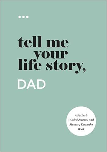 Tell Me Your Life Story, Dad: A Father’s Guided Journal and Memory Keepsake Book (Tell Me Your ... | Amazon (US)