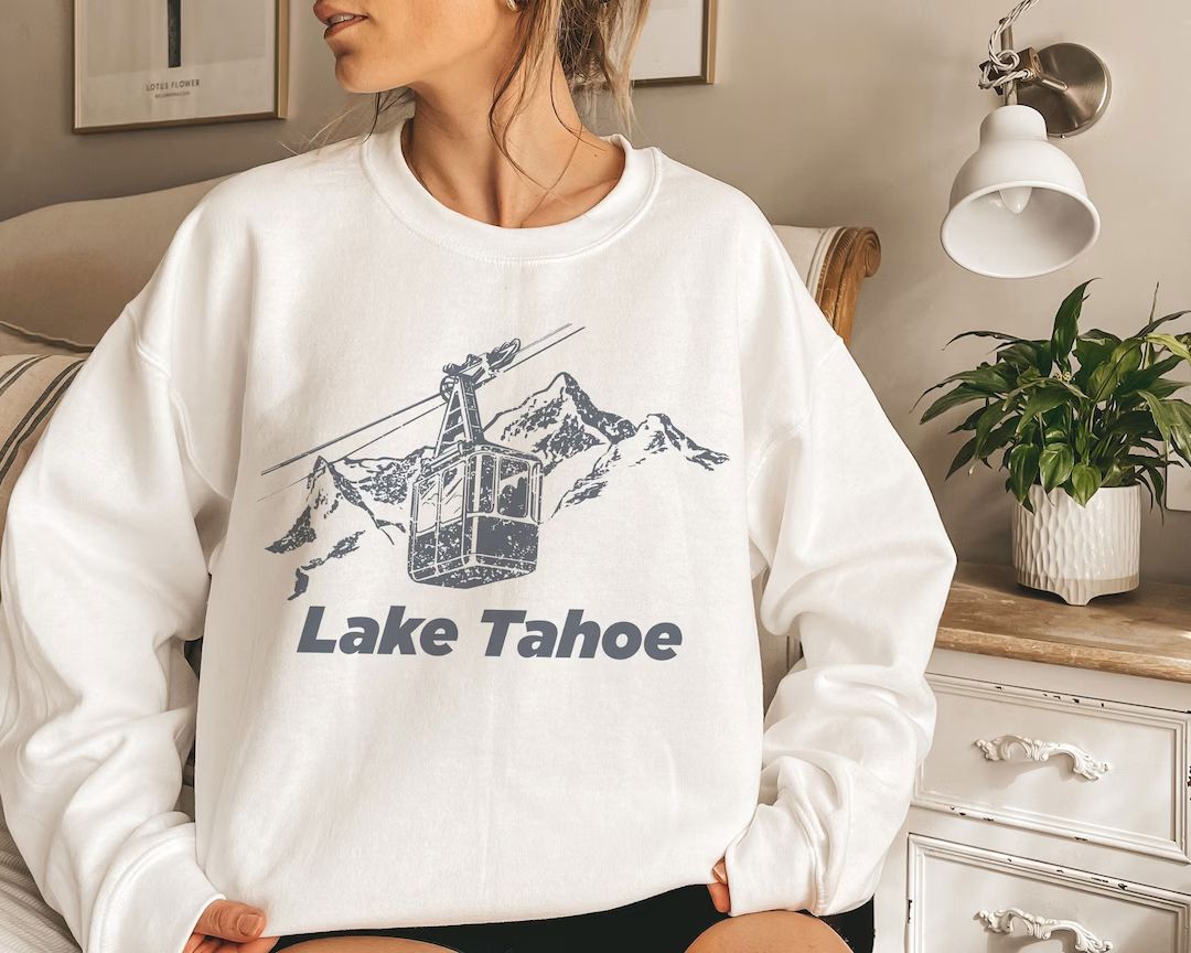 Lake Tahoe California Sweatshirt  Unisex Mountain Ski Lift - Etsy | Etsy (US)