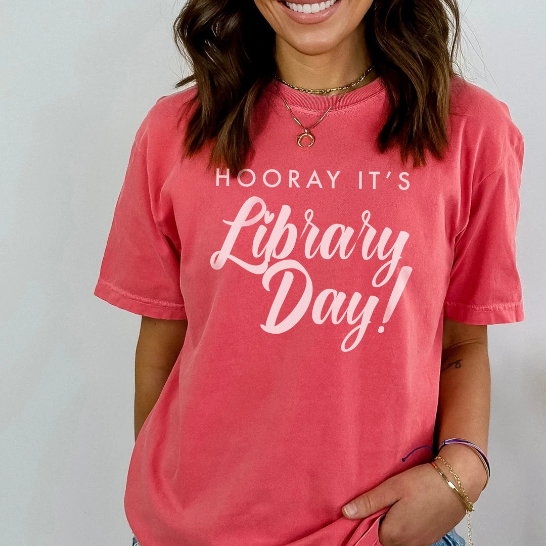Hooray It's Library Day T-shirt Gift for Librarian or Teacher Garment Dyed Heavyweight Tee - Etsy | Etsy (US)