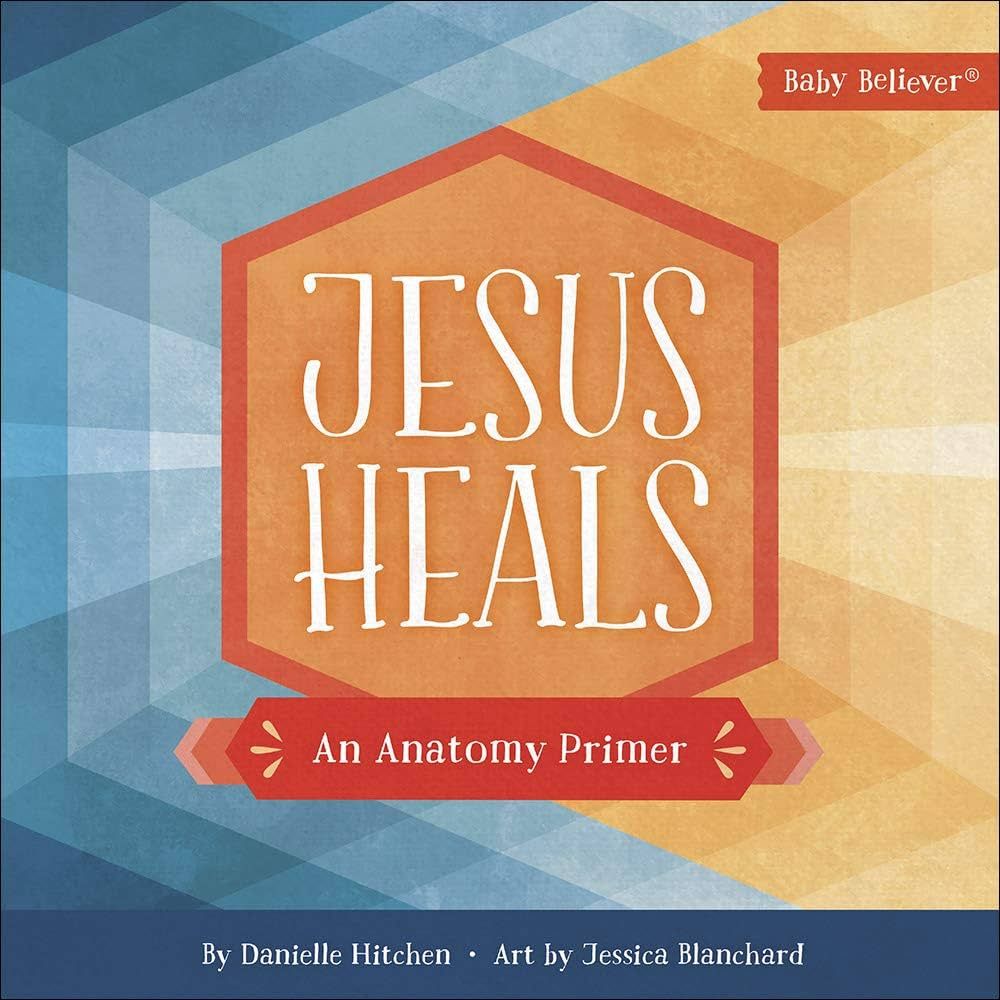 Jesus Heals: An Anatomy Primer (Baby Believer) | Amazon (US)