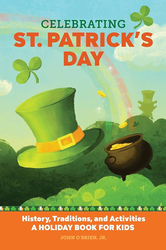 Celebrating St. Patrick's Day: History, Traditions, and Activities – A Holiday Book for Kids (H... | Amazon (US)
