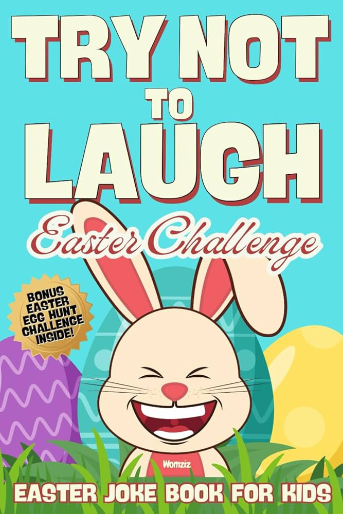 Try Not to Laugh Easter Challenge: Joke Book for Kids: Easter Basket Stuffer: Fun for the Whole F... | Amazon (US)