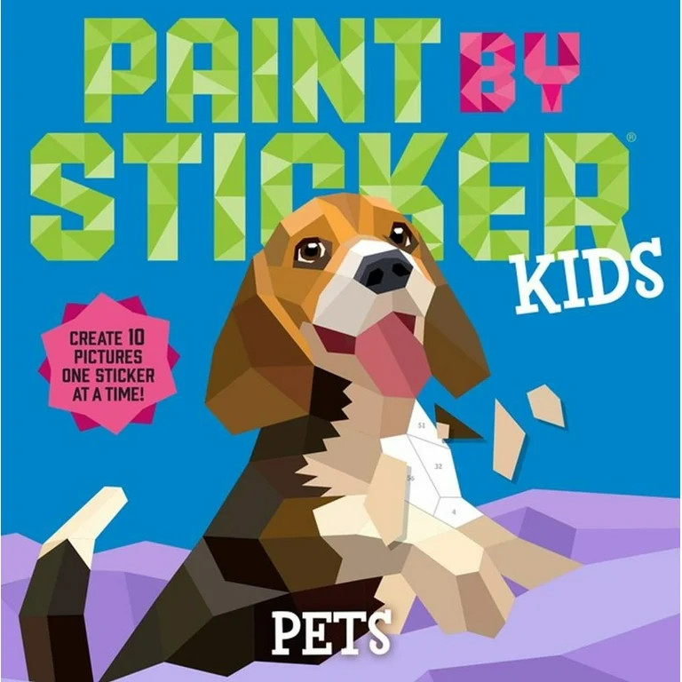 Paint by Sticker Kids: Pets: Create 10 Pictures One Sticker at a Time! (Paperback) | Walmart (US)