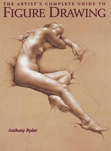 The Artist's Complete Guide to Figure Drawing: A Contemporary Perspective On the Classical Tradit... | Amazon (US)