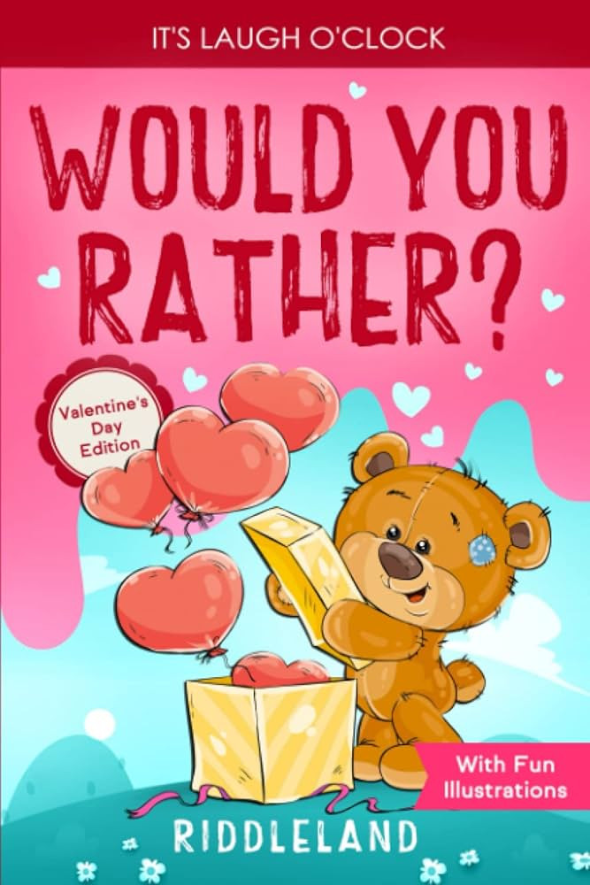 It's Laugh O'Clock: Would You Rather? Valentine's Day Edition: A Hilarious and Interactive Questi... | Amazon (US)