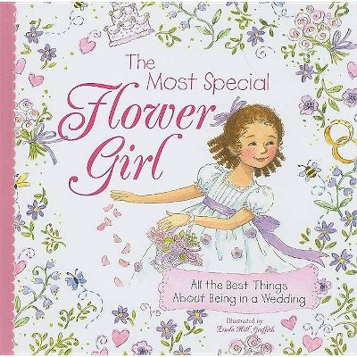 The Most Special Flower Girl - (Hardcover) | Target
