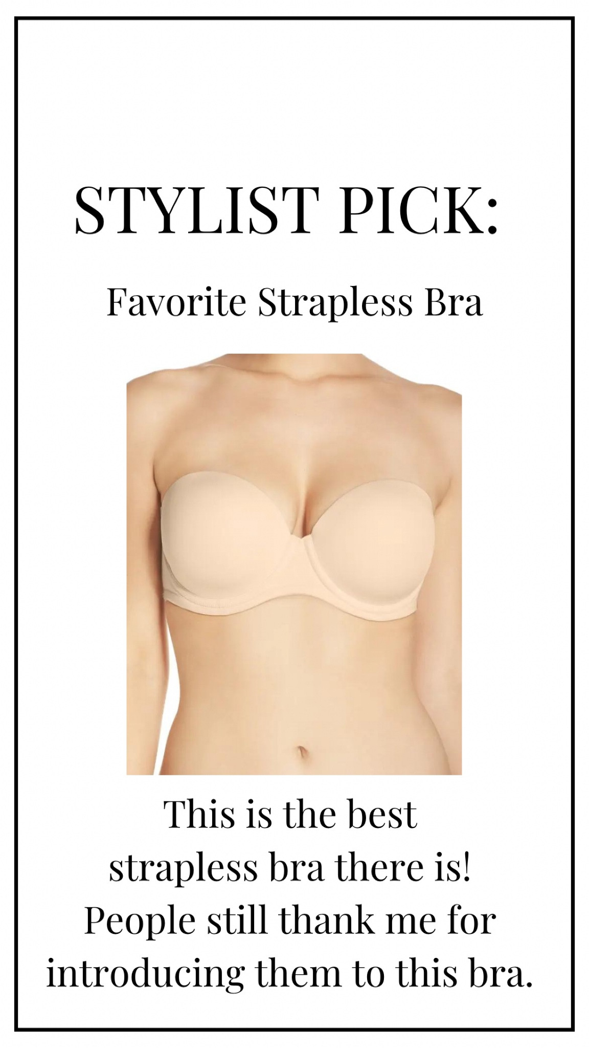 The best strapless bra!

#stylistpick #personalshopper #personalstylist #ltkpersonalshopper 