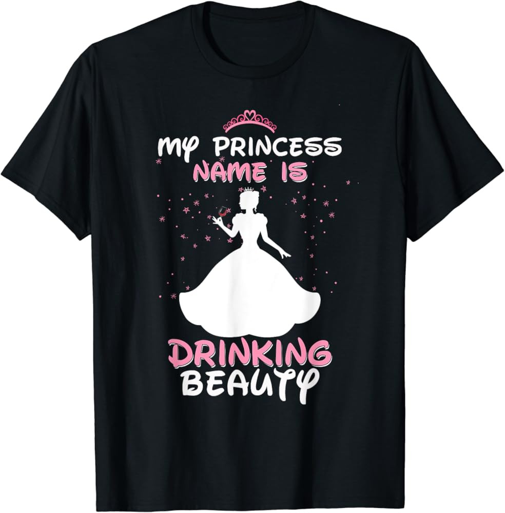 Womens My Princess Name is Drinking Beauty Wine T Shirt T-Shirt | Amazon (US)