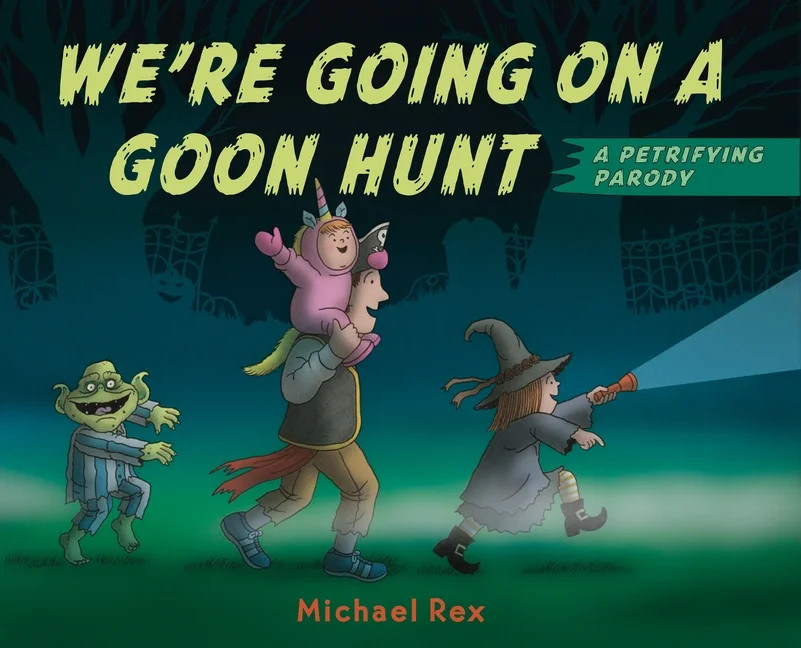 We're Going on a Goon Hunt (Hardcover) | Walmart (US)