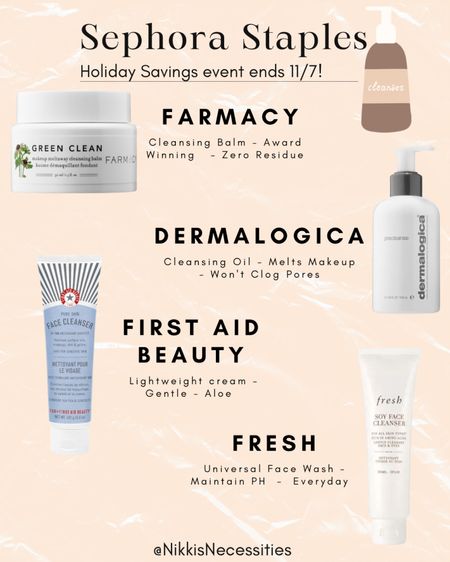 Sephora sale 
Holiday savings event 
Sephora insiders 
Skincare 
Cleanser cleansing balm 
Face wash 
Farmacy green clean 
Dermalogica 
First aid beauty 
Fresh gel cleanser 
Clean beauty 

#LTKbeauty #LTKCyberweek #LTKSeasonal