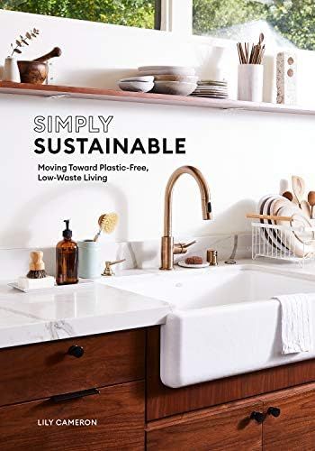 Simply Sustainable: Moving Toward Plastic-Free, Low-Waste Living | Amazon (US)