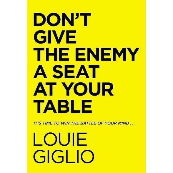 Don't Give the Enemy a Seat at Your Table - by  Louie Giglio (Hardcover) | Target