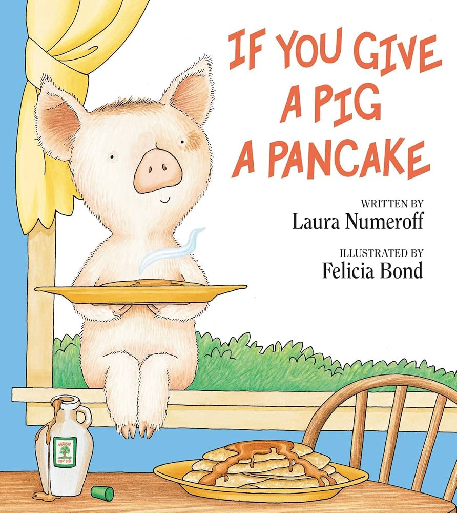 If You Give a Pig a Pancake: A Delightful Picture Book From the Author of If You Give a Mouse a C... | Amazon (US)